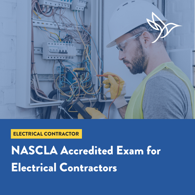 NASCLA Accredited Trade Examination for Electrical Contractors