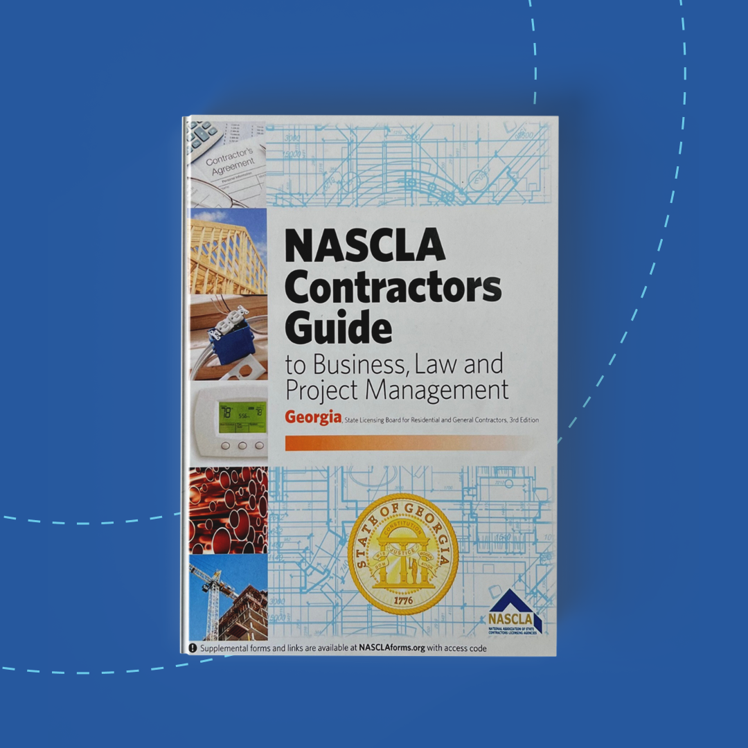 NASCLA Contractor's Guide to Business, Law and Project Management - Georgia Residential and General Contractors