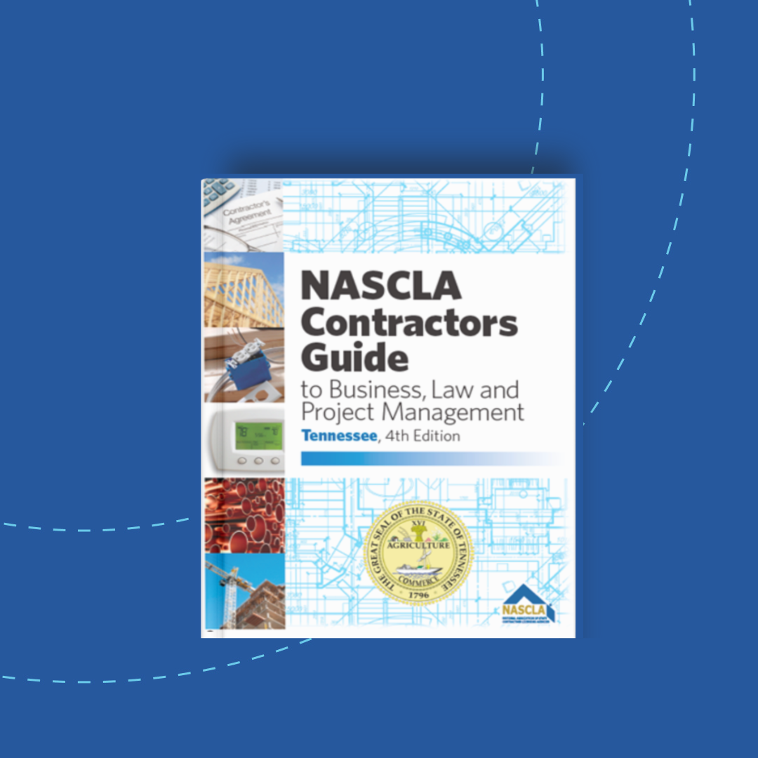 Tennessee NASCLA Contractors Guide to Business, Law & Project Management