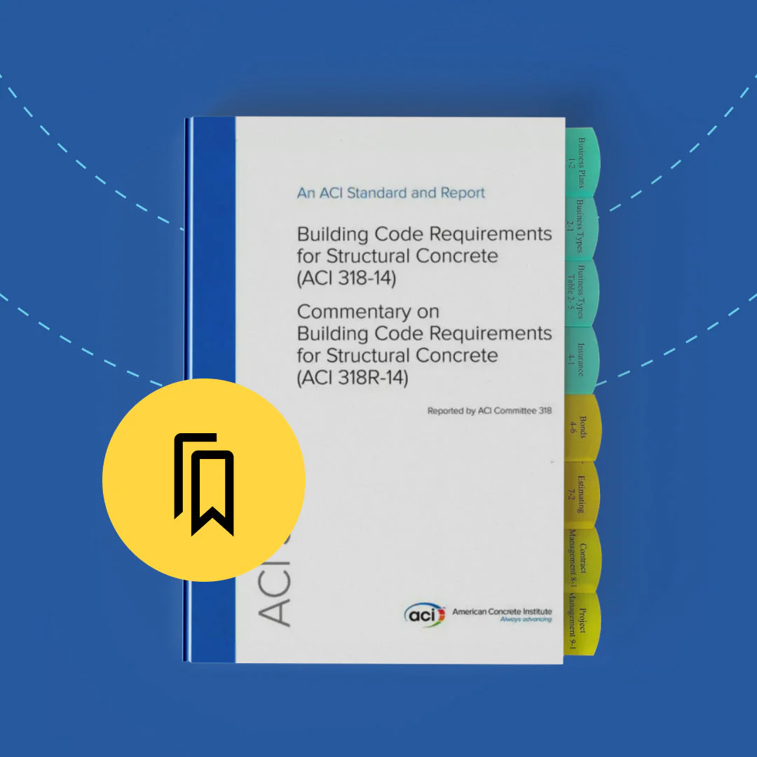 What is tabbed and highlighted in the ACI 318-14 Building Code Requirements For Structural Concrete And Commentary?