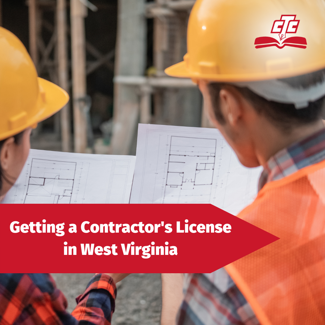 All You Need to Know About Getting a Contractor License in West Virginia