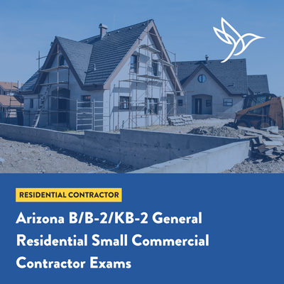 Arizona B/B-2/KB-2 General Residential Contractor Exam
