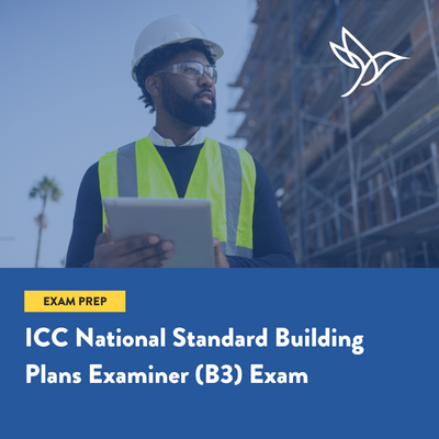 ICC National Standard Building Plans Examiner (B3) 2021 Exam