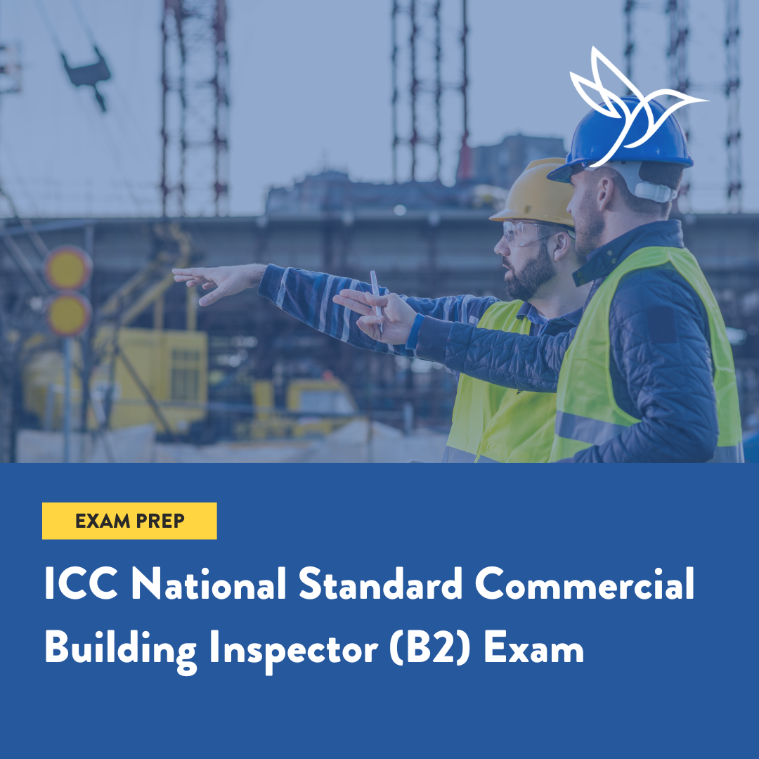 ICC Commercial Building Inspector Certification (B2) Exam Prep CTC