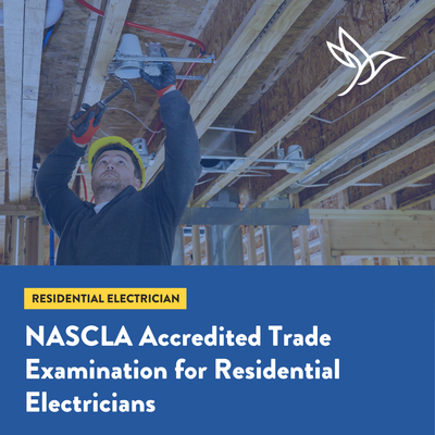 NASCLA Accredited Exam for Residential Electrical Contractors