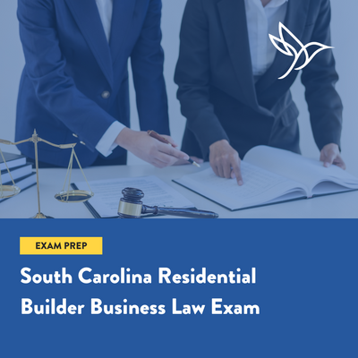South Carolina Residential Builder Business Law Exam