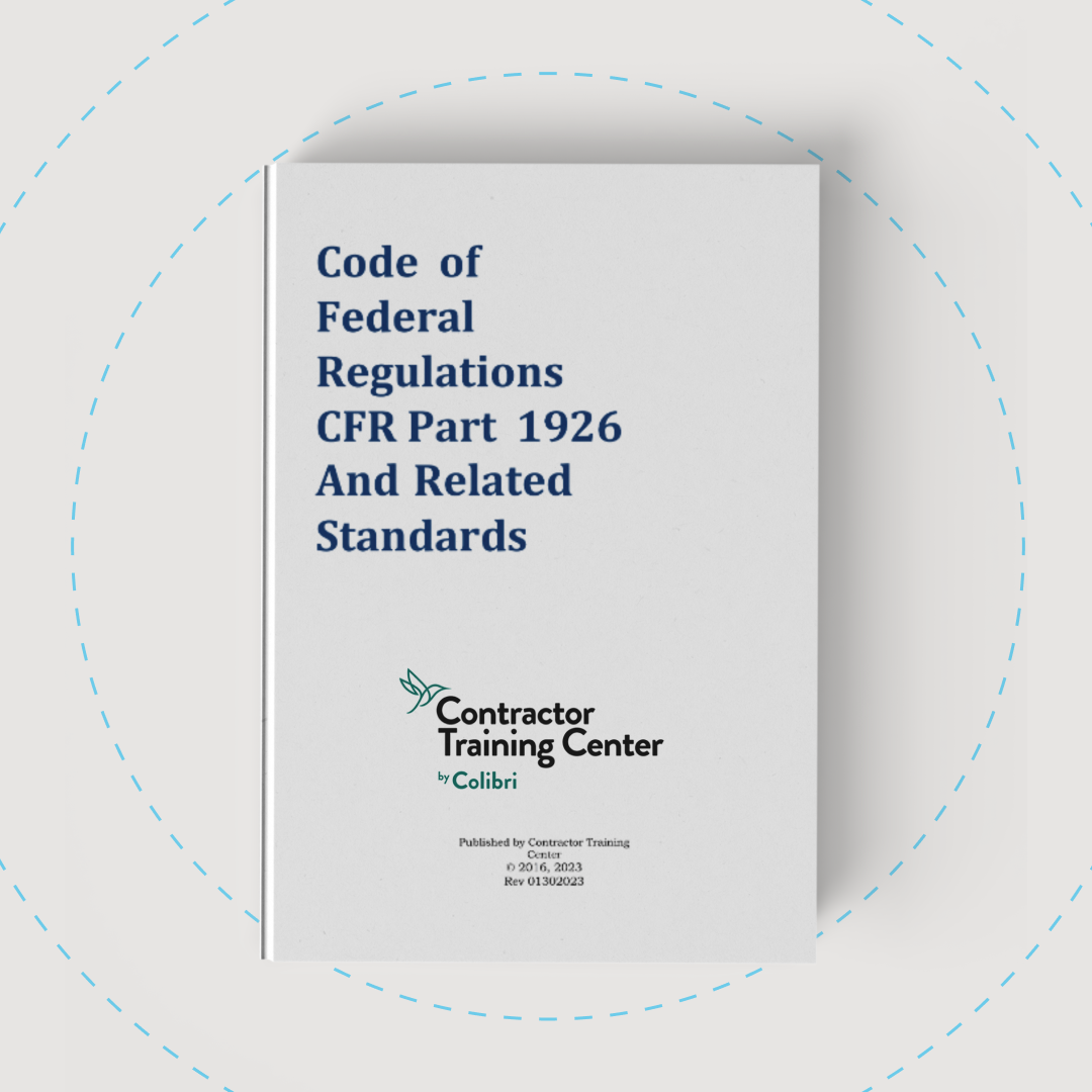 CFR 1926 Code of Federal Regulations and Related Standards