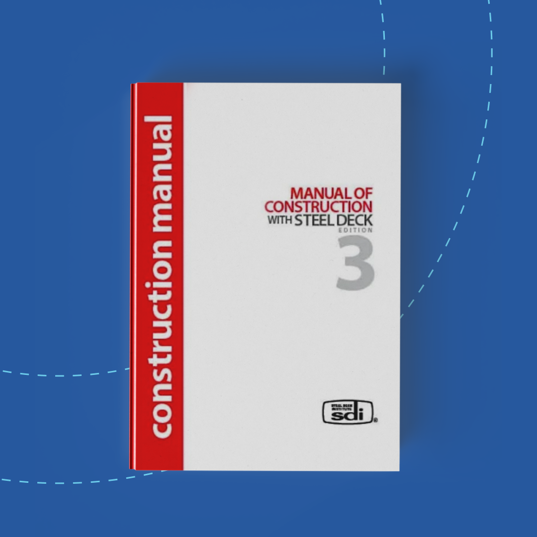 SDI Manual of Construction With Steel Deck