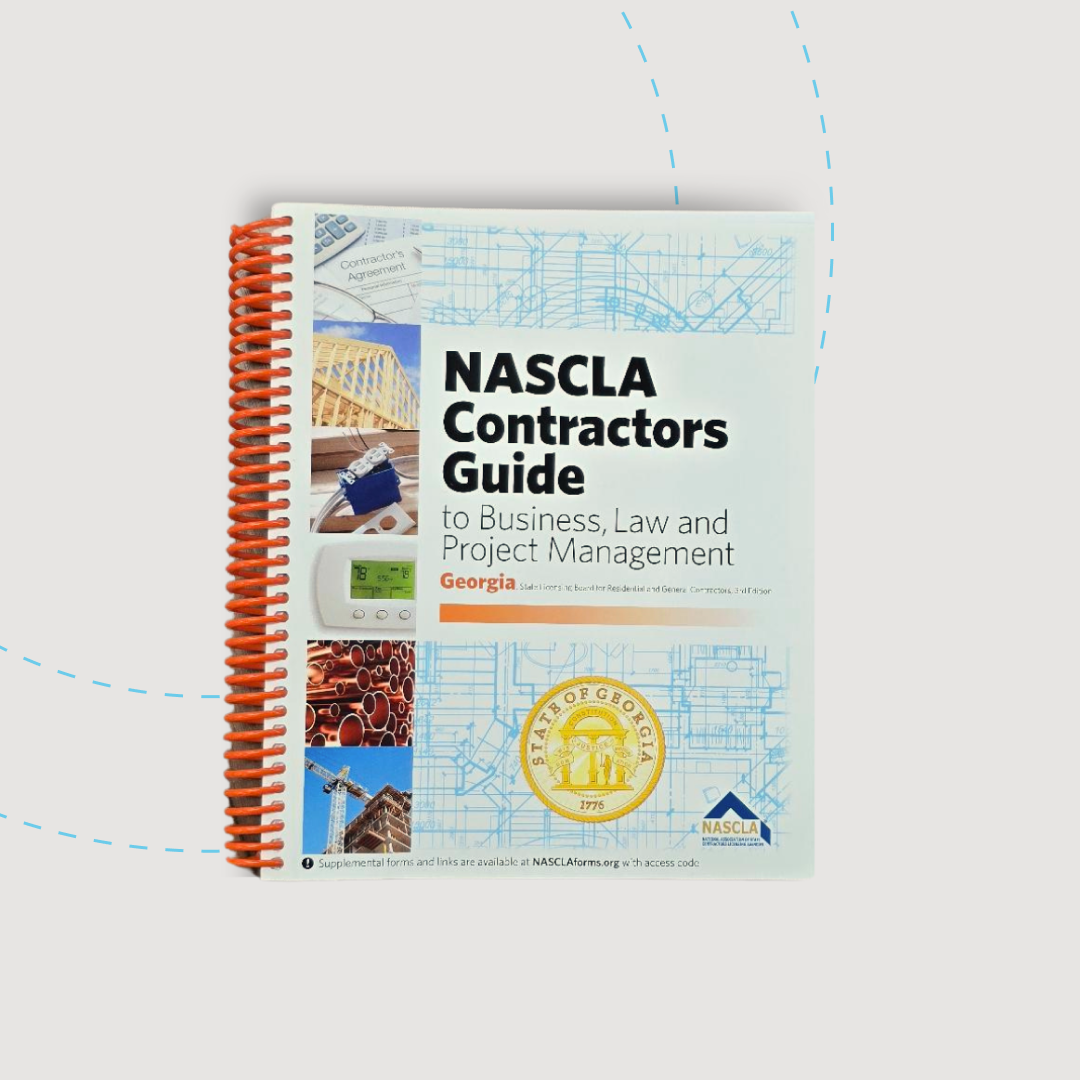 NASCLA Contractor's Guide to Business, Law and Project Management - Georgia Residential and General Contractors