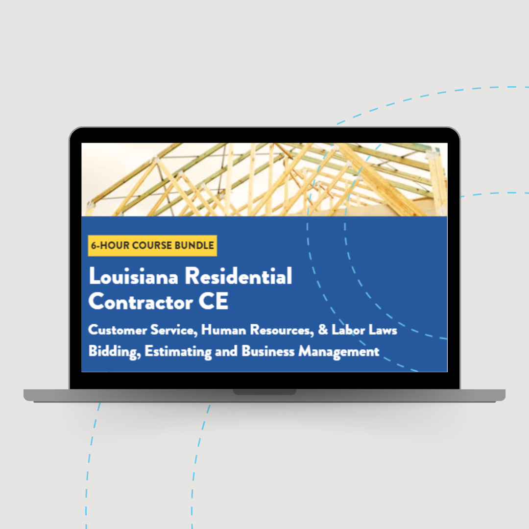 Louisiana Residential Contractor CE 6-Hour Bundle: Customer Service, Bidding, and Estimating