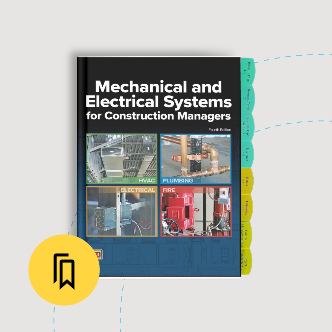 Tabbed and Highlighted Mechanical and Electrical Systems for Construction Managers