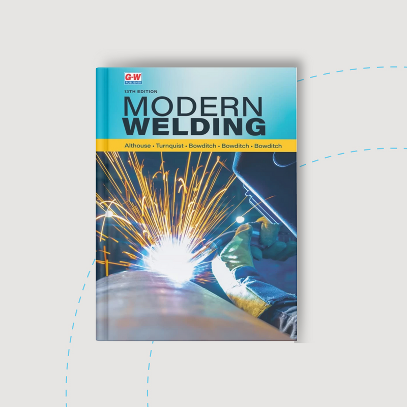 Modern Welding, 13th Edition