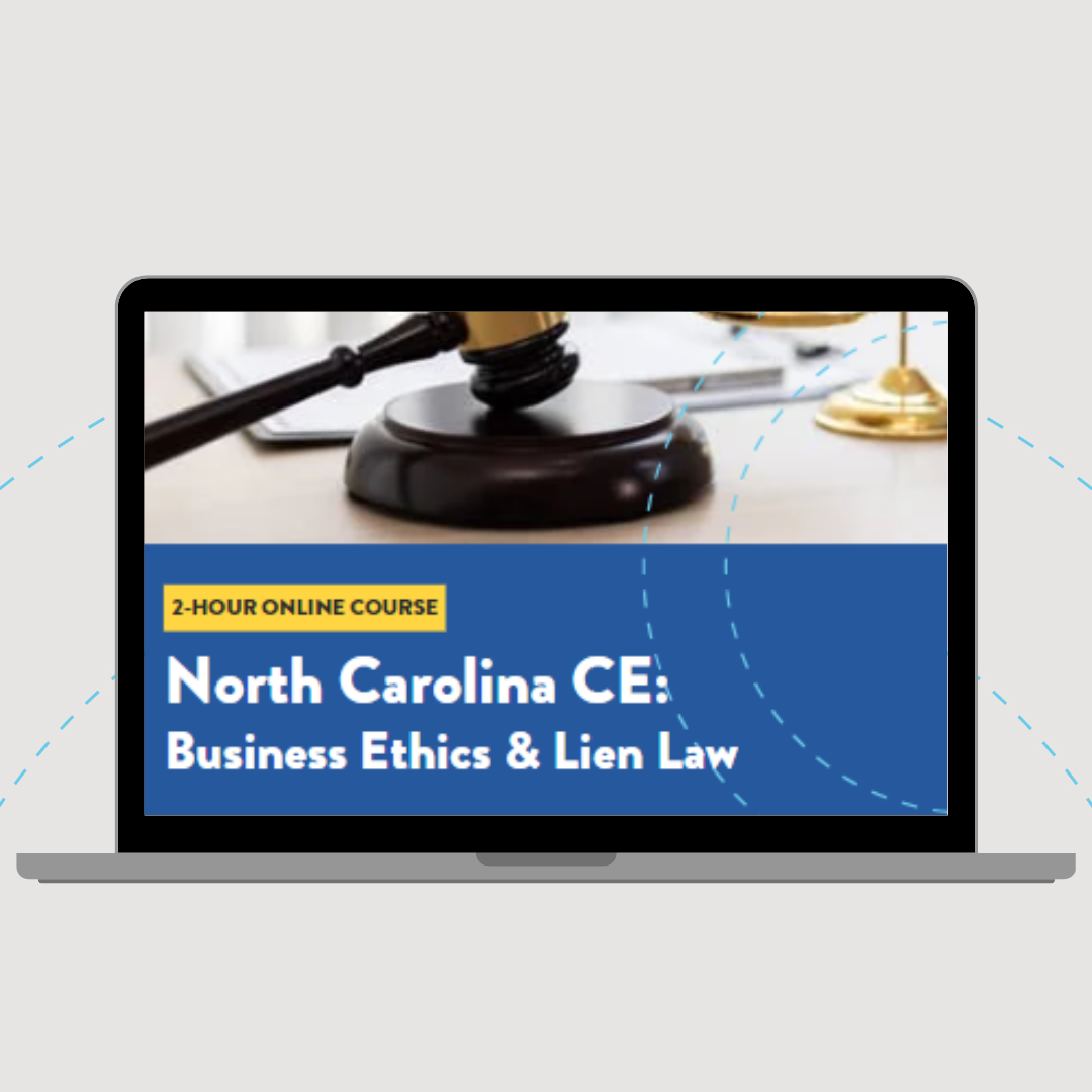 North Carolina CE: Business Ethics & Lien Law 2-Hour Course
