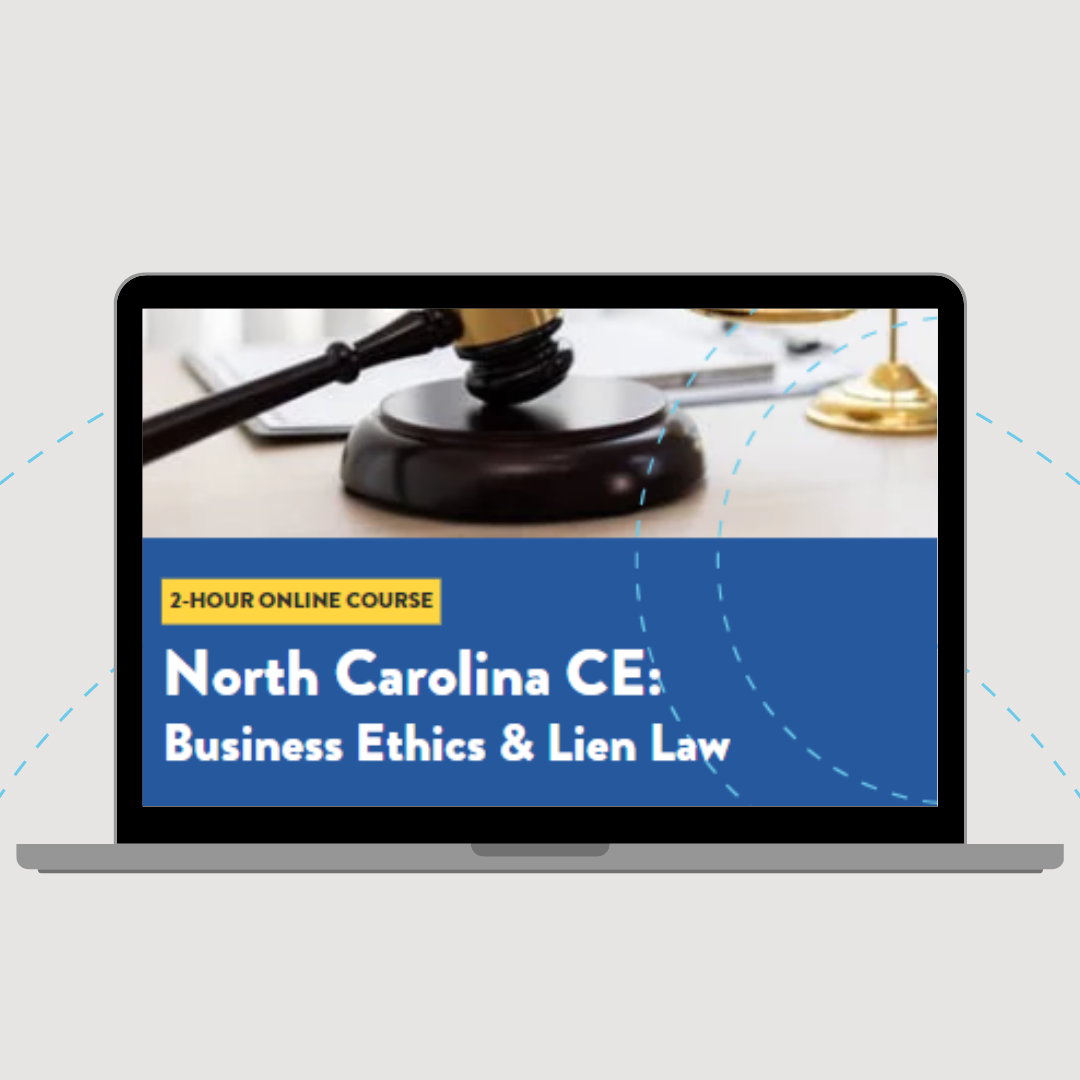 North Carolina CE: 2-hour Business Ethics & Lien Law (for 2026 Renewals)