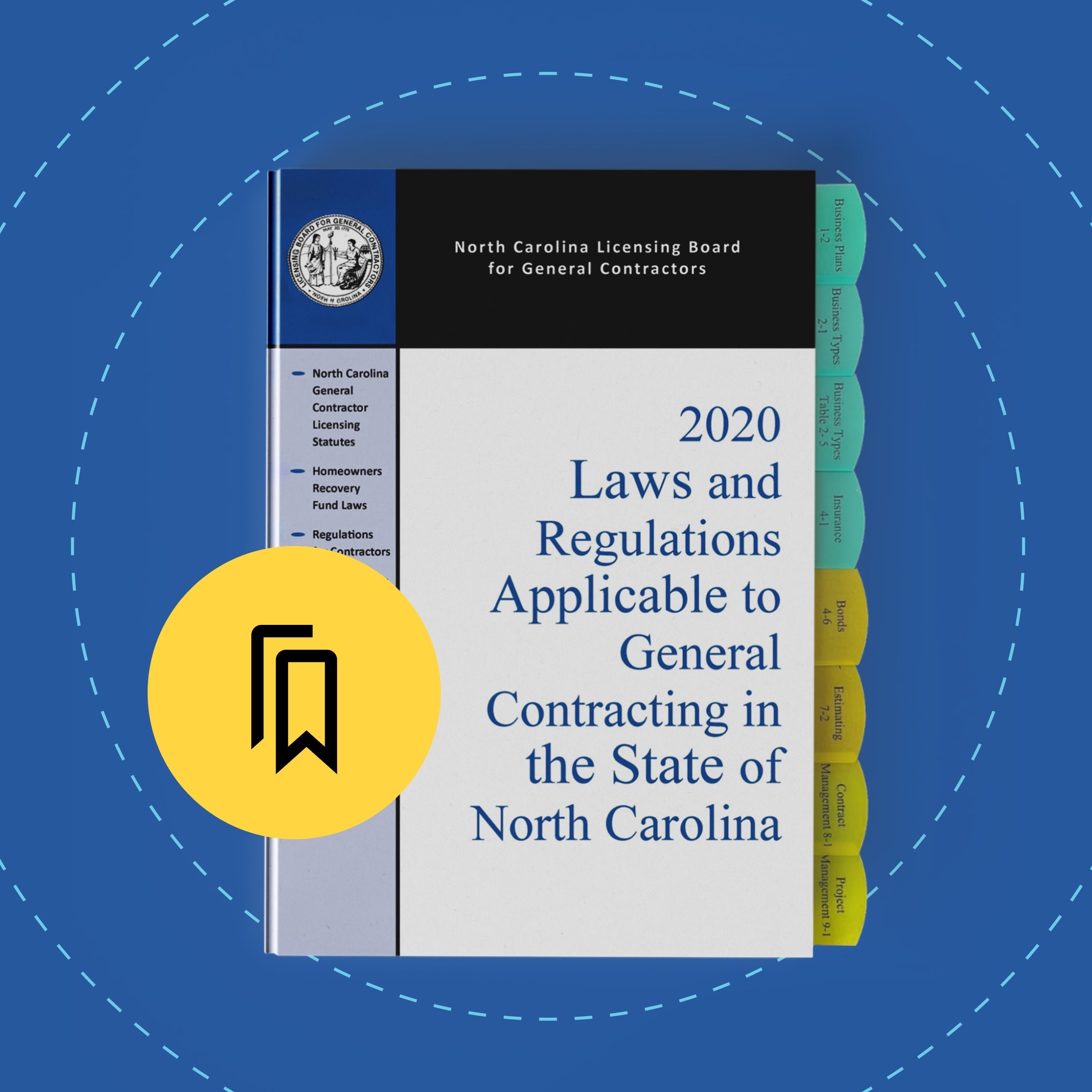 Tabbed and Highlighted Laws and Regulations Applicable to General Contracting for North Carolina