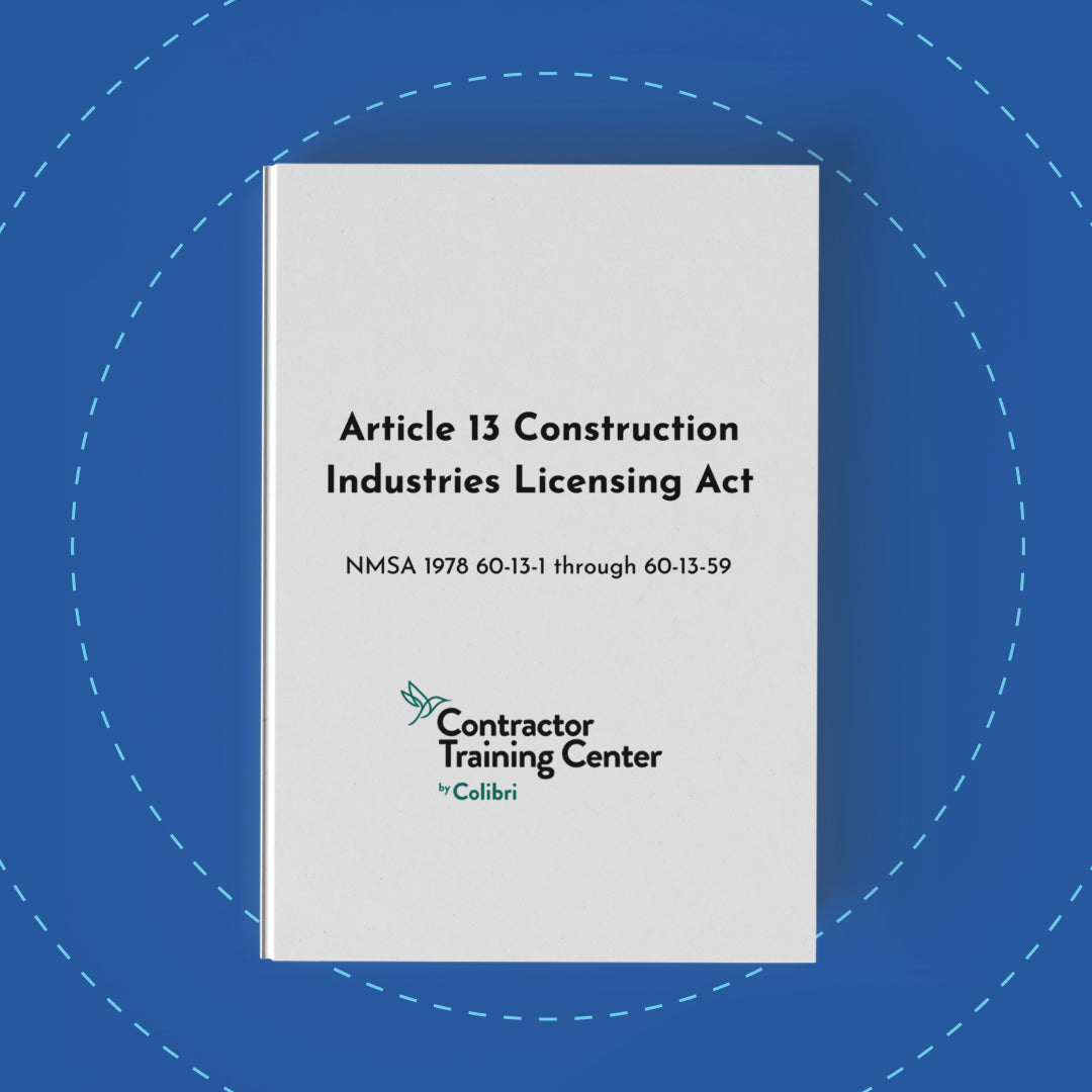 New Mexico Construction Industries Licensing Act (NMSA Chapter 60, Article 13), 2006