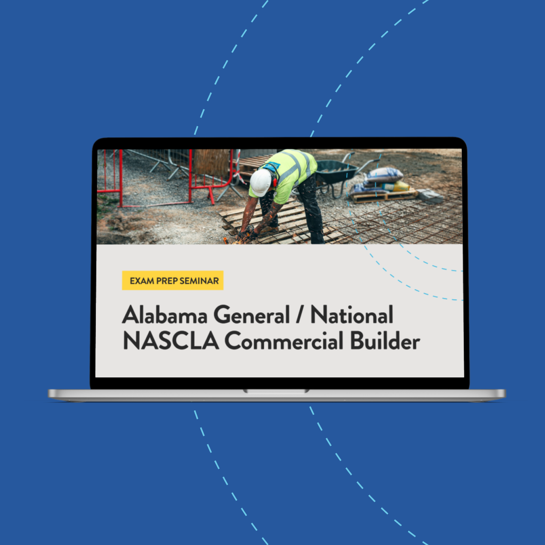 Alabama General / National NASCLA Commercial Builder Exam Prep Seminar