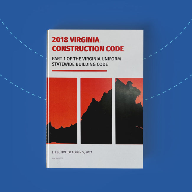 Virginia Uniform Statewide Building Code (USBC) Part 1, 2018 Edition