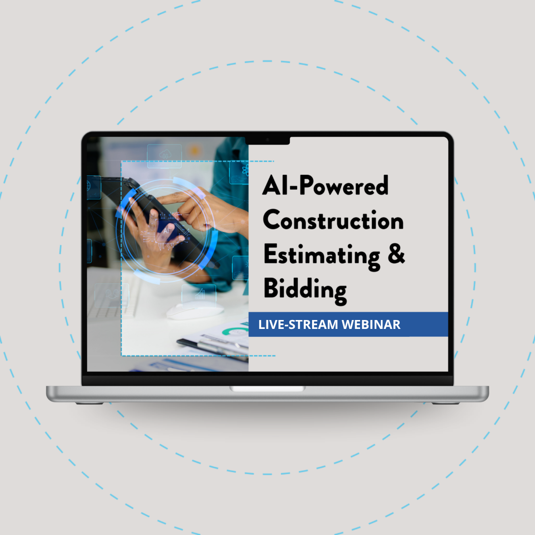 AI-Powered Construction Estimating & Bidding Certificate Program - removed 04.09.26