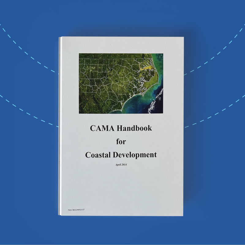 CAMA Handbook for Development of Coastal North Carolina, 2007
