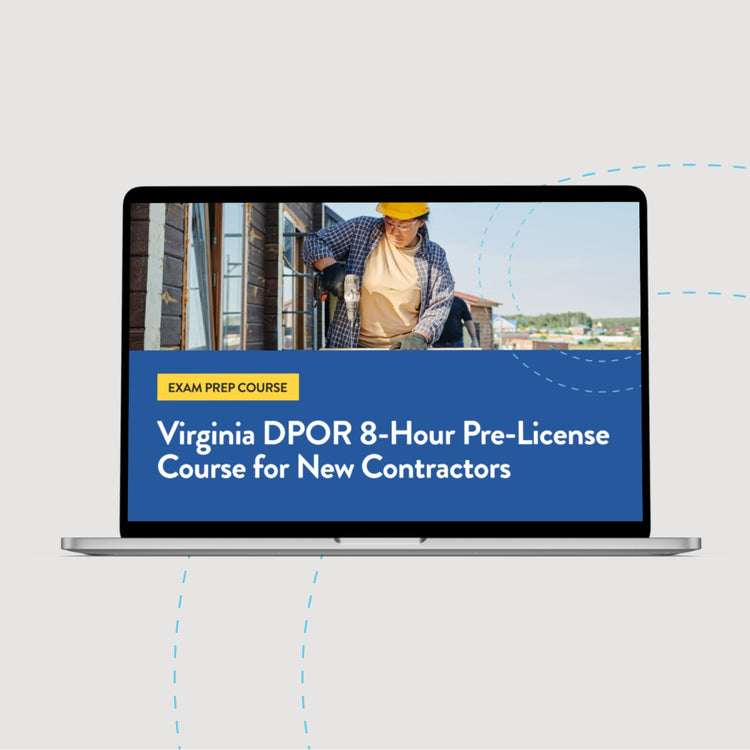 DRAFT: Virginia DPOR 8-Hour Pre-License Course for New Contractors*