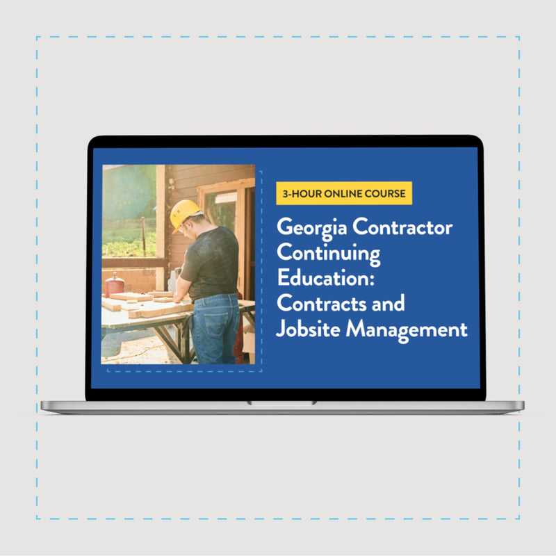 Georgia Contractor Continuing Education: Contracts and Jobsite Management - 3-Hour Online Course, 2025