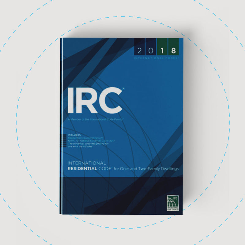 International Residential Code (IRC) 2018