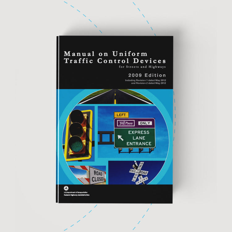 Manual on Uniform Traffic Control Devices for Streets and Highways, 2009