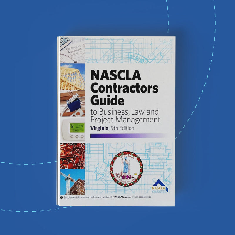 NASCLA Contractor's Guide to Business, Law and Project Management, Virginia 10th edition