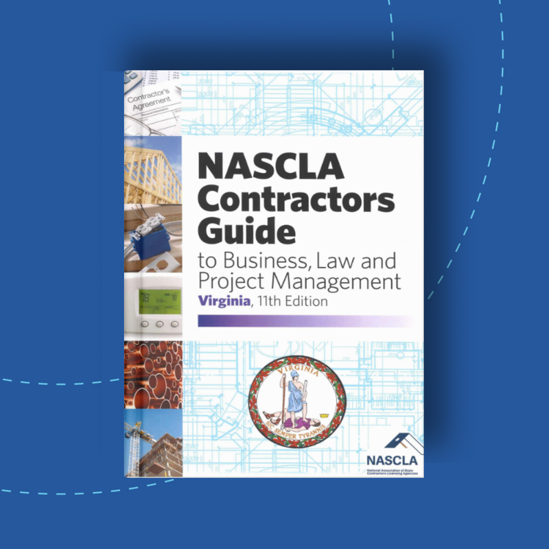 NASCLA Contractor's Guide to Business, Law and Project Management, Virginia 11th edition