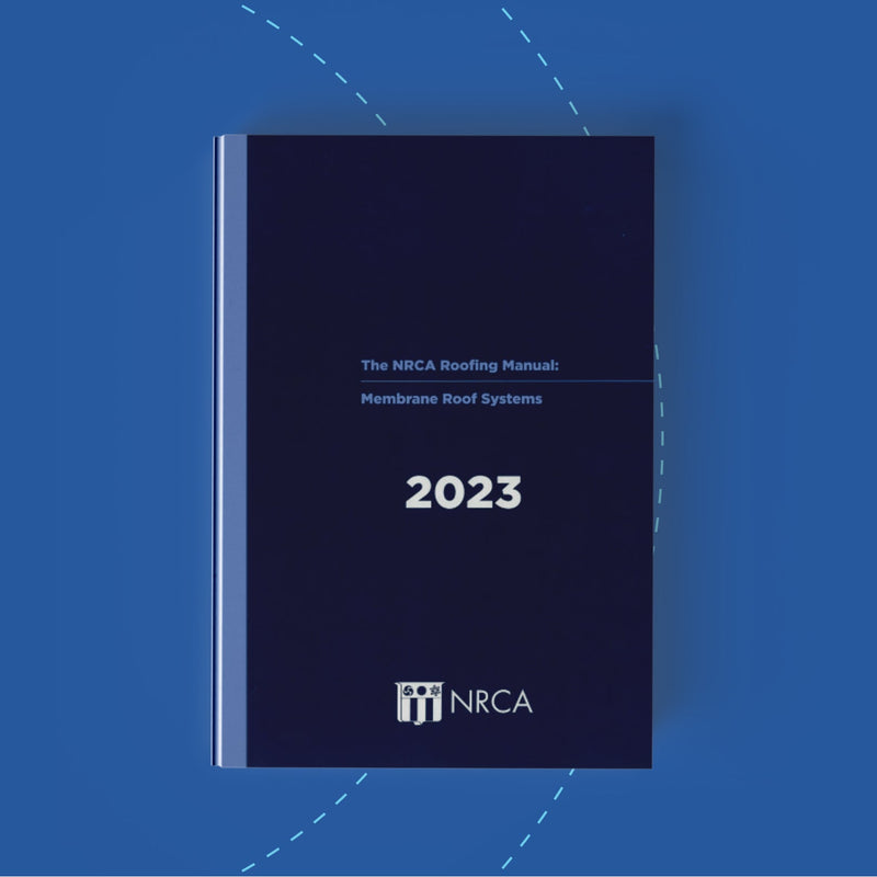 NRCA Roofing Manual: Membrane Roof Systems