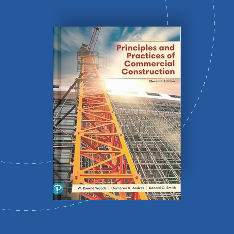 Principles and Practices of Commercial Construction, 11th edition