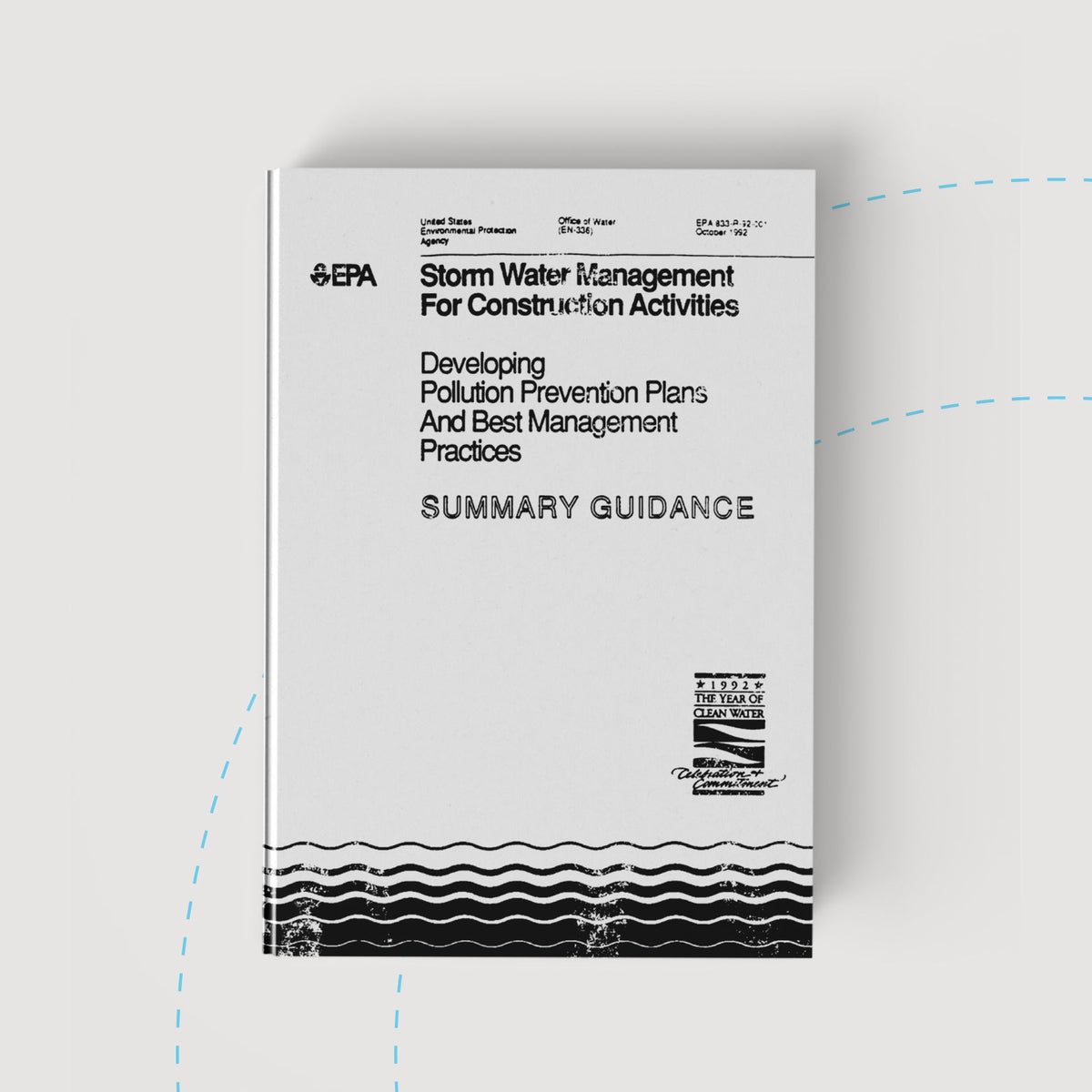 Storm Water Management for Construction Activities Summary Guide