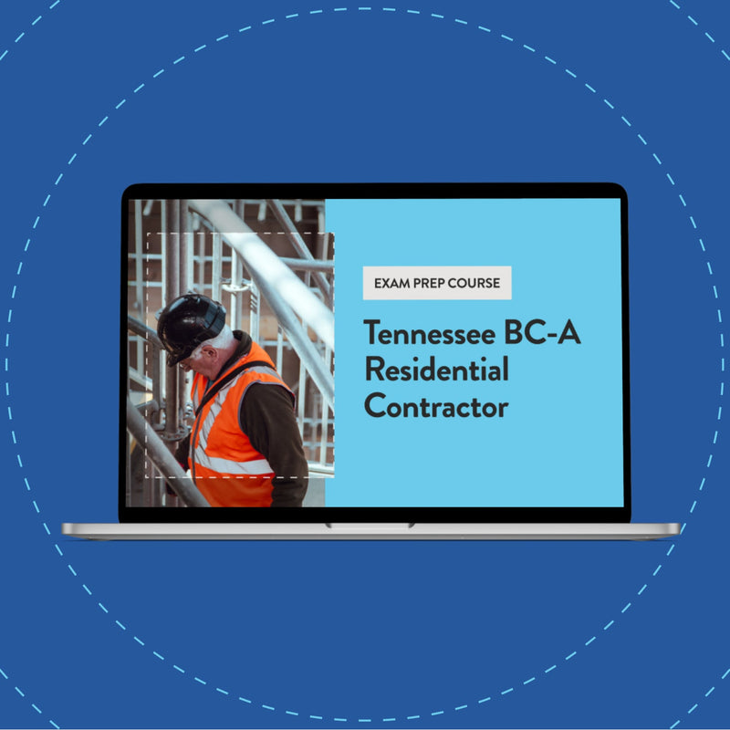 Tennessee BC-A Residential Contractor Exam Prep Course
